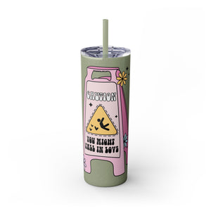 Caution You May Fall In Love Skinny Tumbler with Straw, 20oz