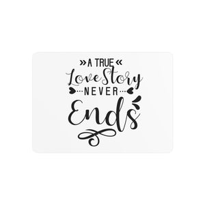 A True Love Story Never Ends Metal Art Sign