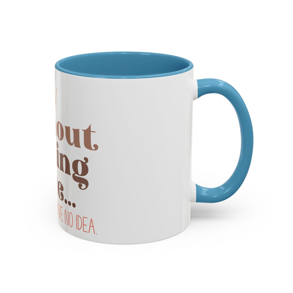 A Day Without Reading Accent Coffee Mug (11, 15oz)