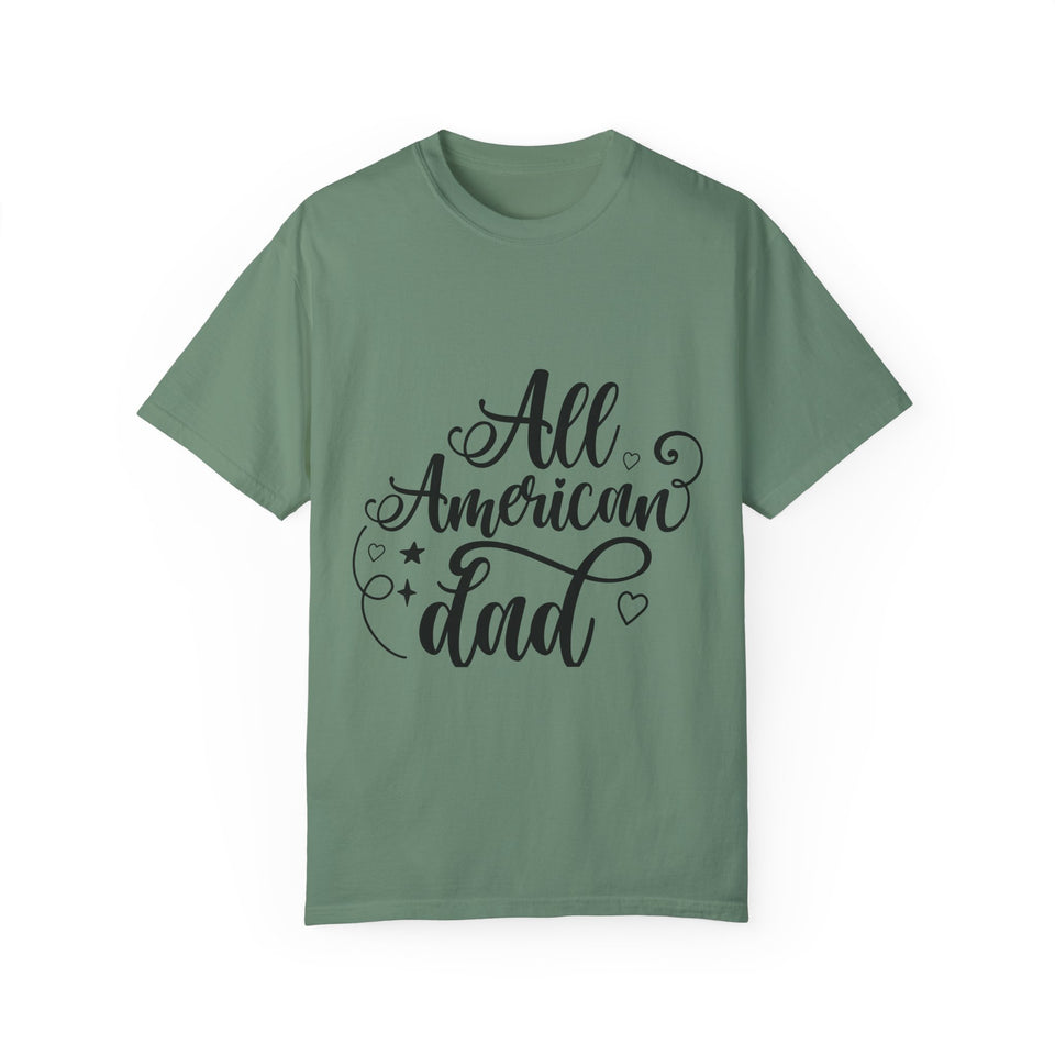 All American Dad Unisex Garment-Dyed T-shirt