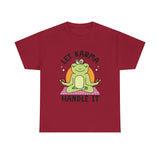 Let Karma Handle It Unisex Heavy Cotton Tee