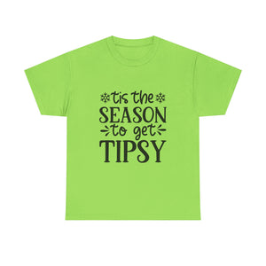 Tis The Season To Be Tipsy Unisex Heavy Cotton Tee