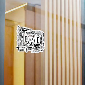 What A Dad Is Kiss-Cut Vinyl Decals