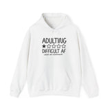 Adulting Difficult AF Hoodie