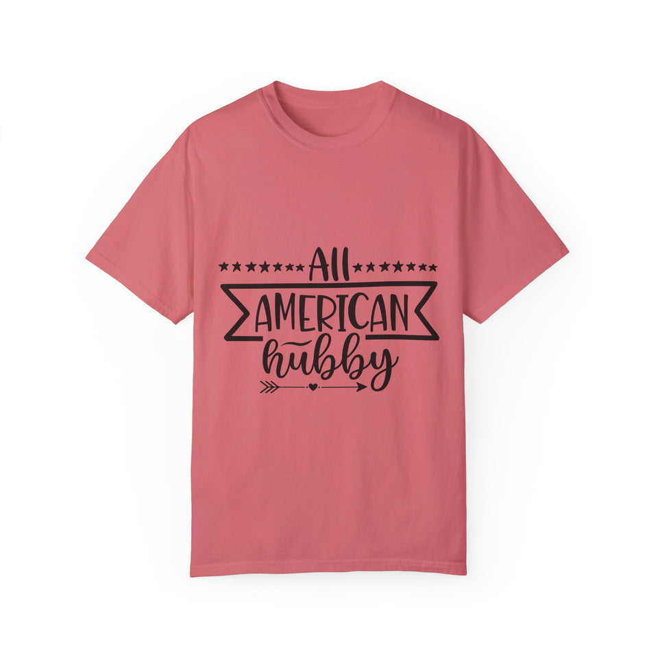 All American Hubby Unisex Garment-Dyed T-shirt