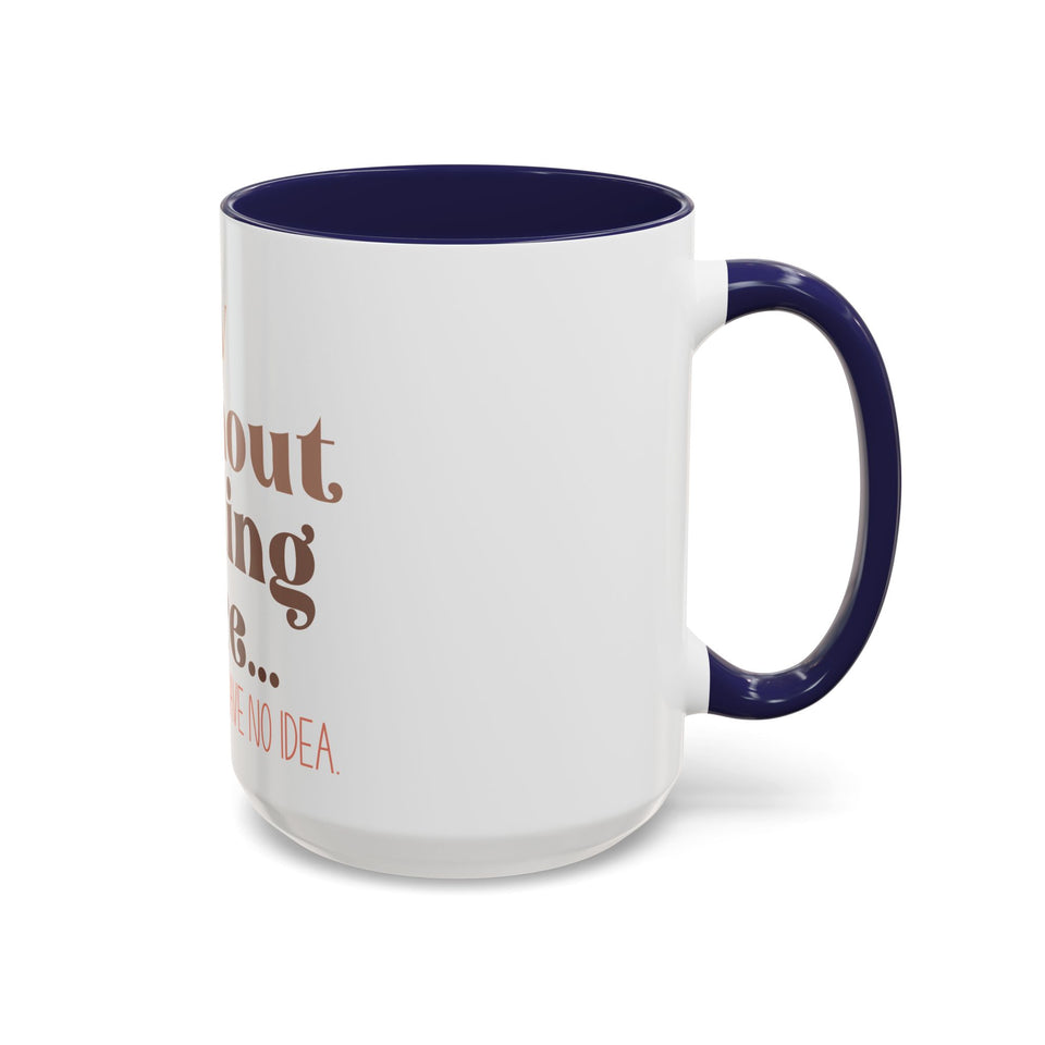 A Day Without Reading Accent Coffee Mug (11, 15oz)