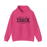 Dids On The Coach Unisex Coach Hooded Sweatshirt - Perfect Gift for Coaches & Sports Fans