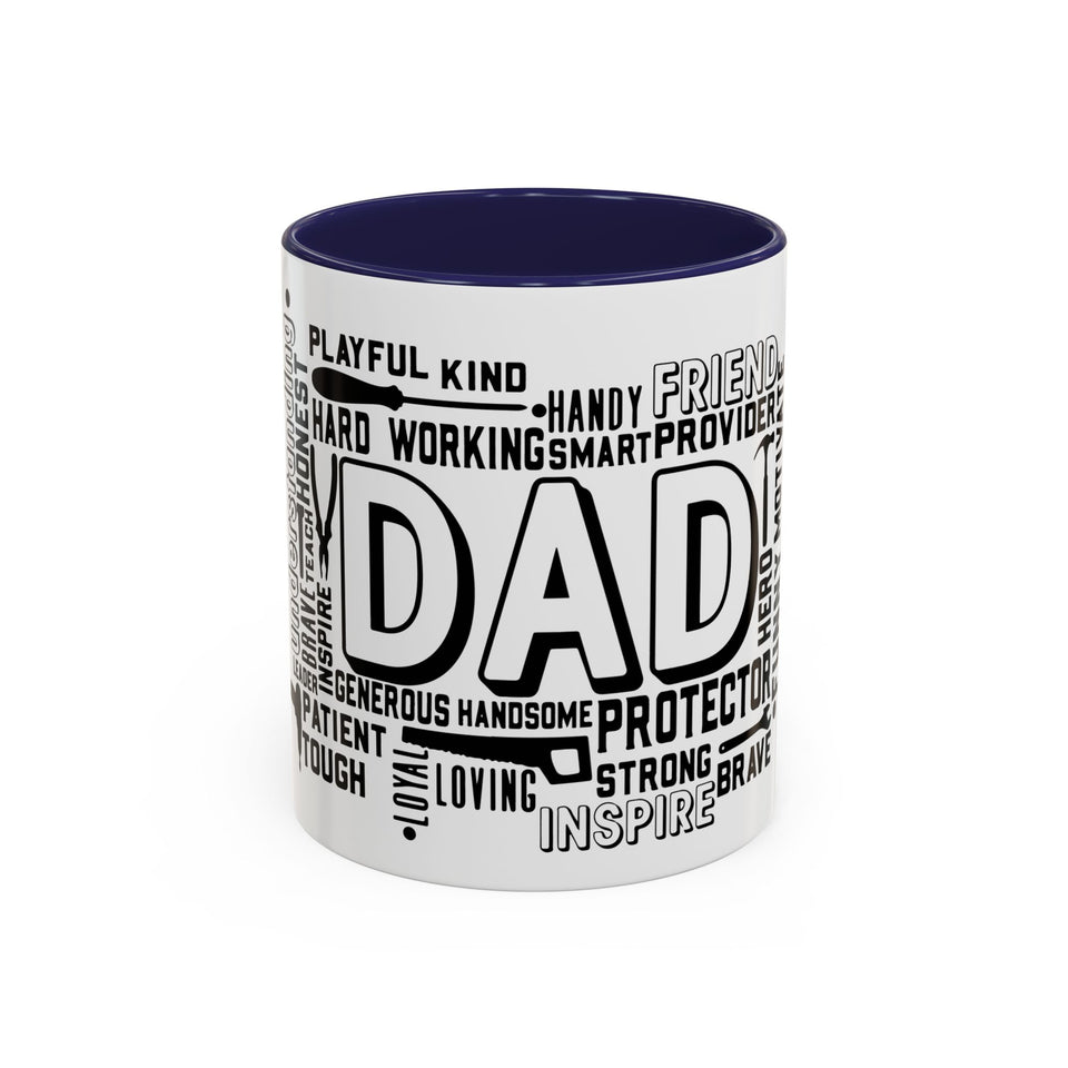 What A Dad Is Accent Coffee Mug (11, 15oz)