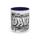What A Dad Is Accent Coffee Mug (11, 15oz)
