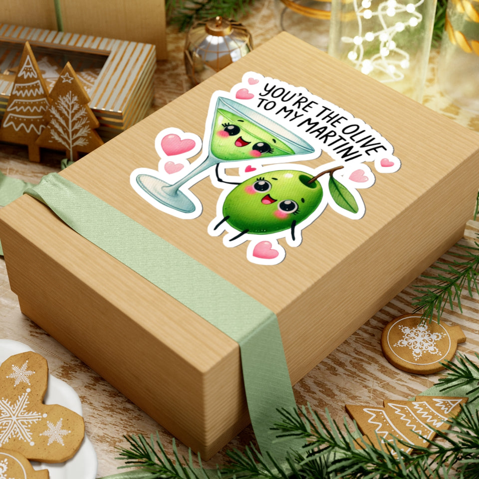 Your Hte Olive To My Martini Kiss-Cut Stickers