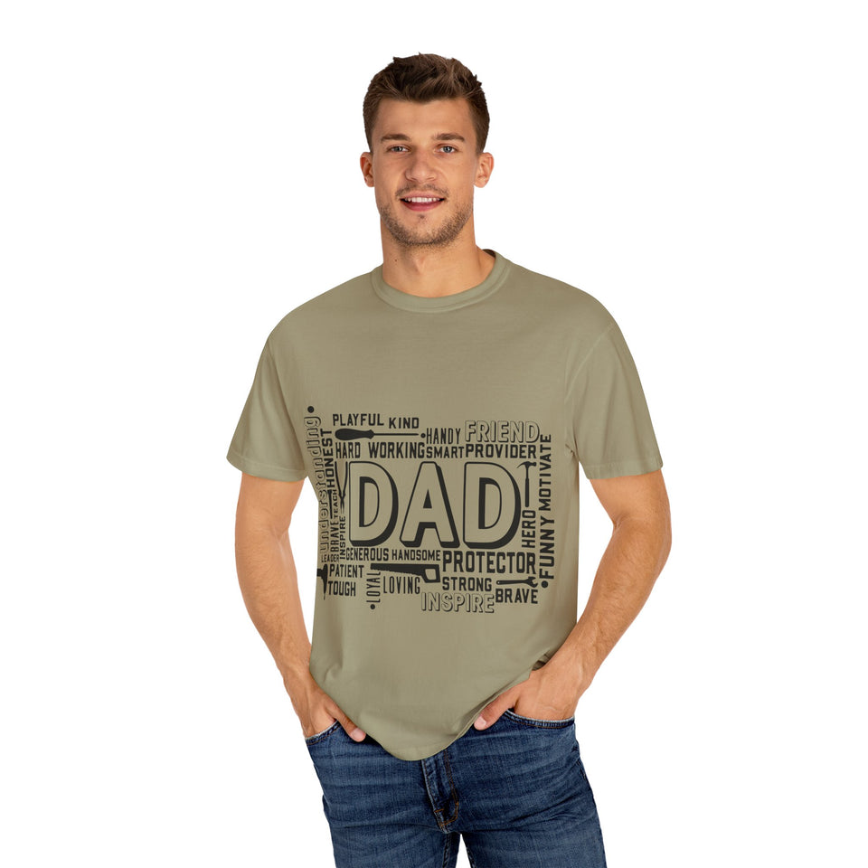 What A Dad Is Unisex Garment-Dyed T-shirt