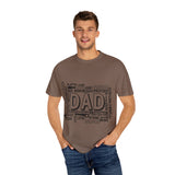 What A Dad Is Unisex Garment-Dyed T-shirt
