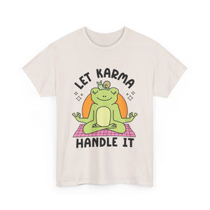Let Karma Handle It Unisex Heavy Cotton Tee