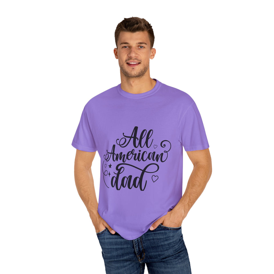 All American Dad Unisex Garment-Dyed T-shirt