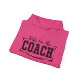 Dids On The Coach Unisex Coach Hooded Sweatshirt - Perfect Gift for Coaches & Sports Fans