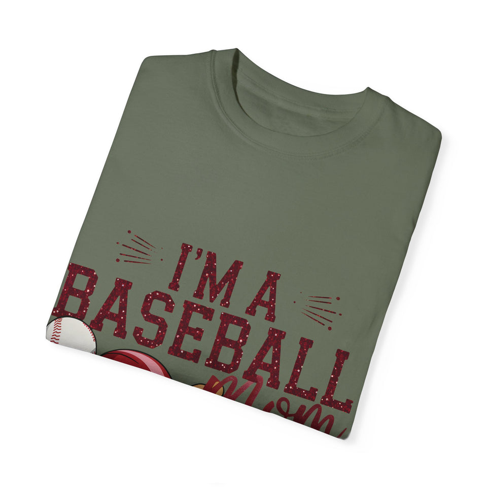 I'm a Baseball Mom Unisex Garment-Dyed T-Shirt - Perfect Gift for Sports Moms