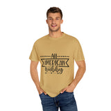 All American Hubby Unisex Garment-Dyed T-shirt