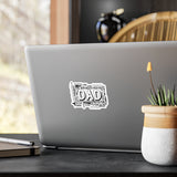 What A Dad Is Kiss-Cut Vinyl Decals