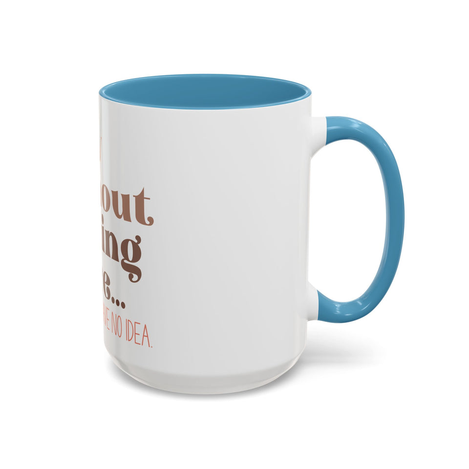 A Day Without Reading Accent Coffee Mug (11, 15oz)