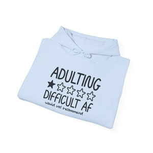 Adulting Difficult AF Hoodie