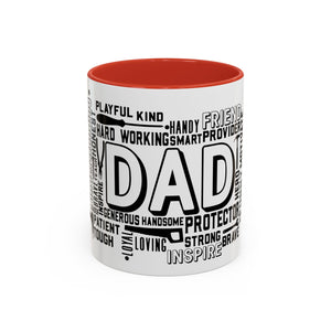 What A Dad Is Accent Coffee Mug (11, 15oz)