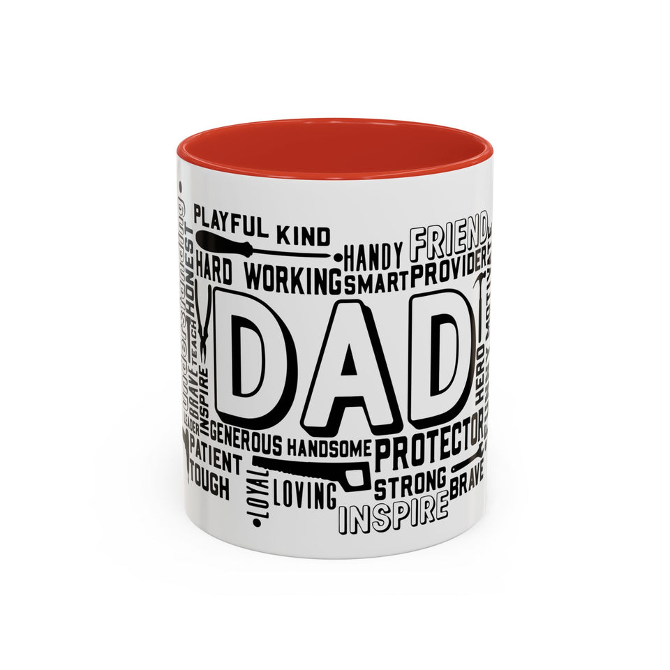 What A Dad Is Accent Coffee Mug (11, 15oz)