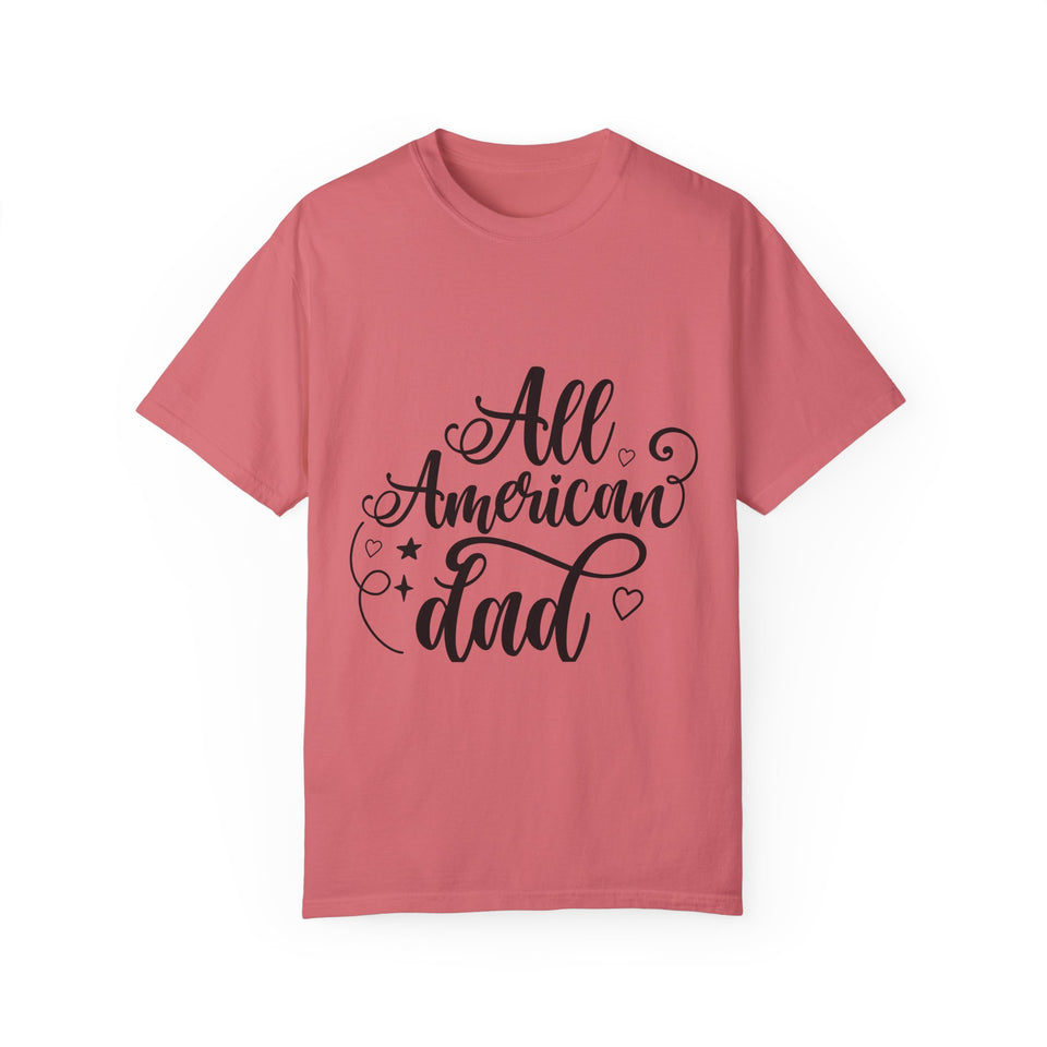 All American Dad Unisex Garment-Dyed T-shirt