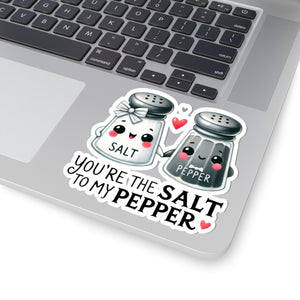 Your The Salt To My Pepper Kiss-Cut Stickers