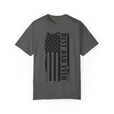 Best Dad Ever Unisex Garment-Dyed T-Shirt