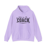 Dids On The Coach Unisex Coach Hooded Sweatshirt - Perfect Gift for Coaches & Sports Fans