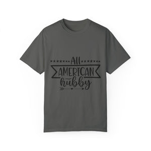 All American Hubby Unisex Garment-Dyed T-shirt