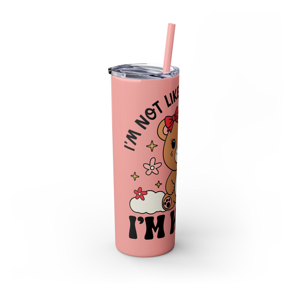 Im Not Like Other Girls, Im Worse Skinny Tumbler with Straw, 20oz