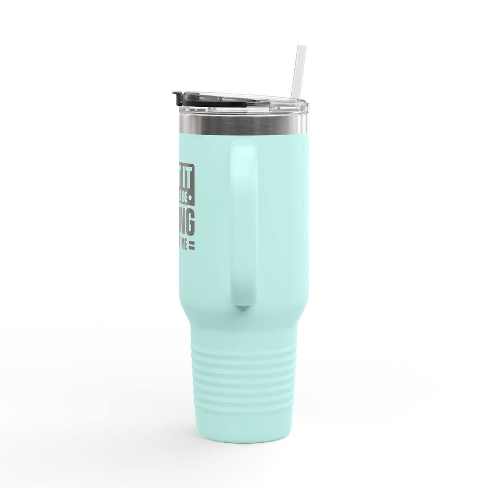 Admit It Insulated Travel Mug - 40oz Adventurer's Companion