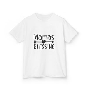 Mama's Blessing Kids T-Shirt - Mamas Blessing Cute Design