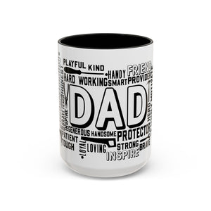 What A Dad Is Accent Coffee Mug (11, 15oz)