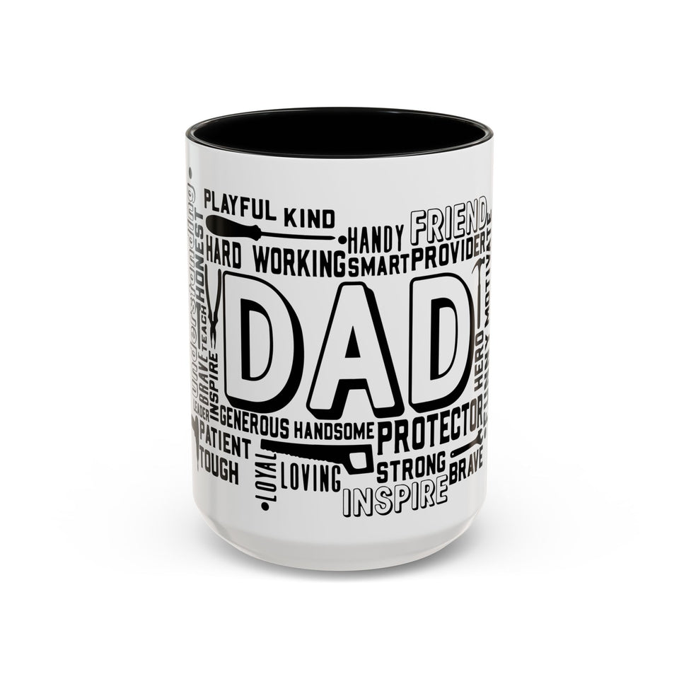 What A Dad Is Accent Coffee Mug (11, 15oz)