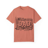What A Dad Is Unisex Garment-Dyed T-shirt