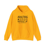 Adulting Difficult AF Hoodie