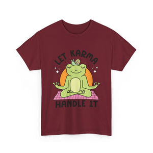 Let Karma Handle It Unisex Heavy Cotton Tee