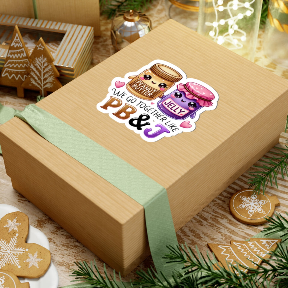 We Go Together Like PB&J Kiss-Cut Stickers