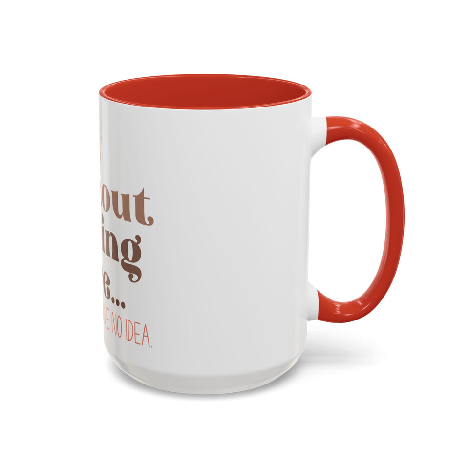 A Day Without Reading Accent Coffee Mug (11, 15oz)