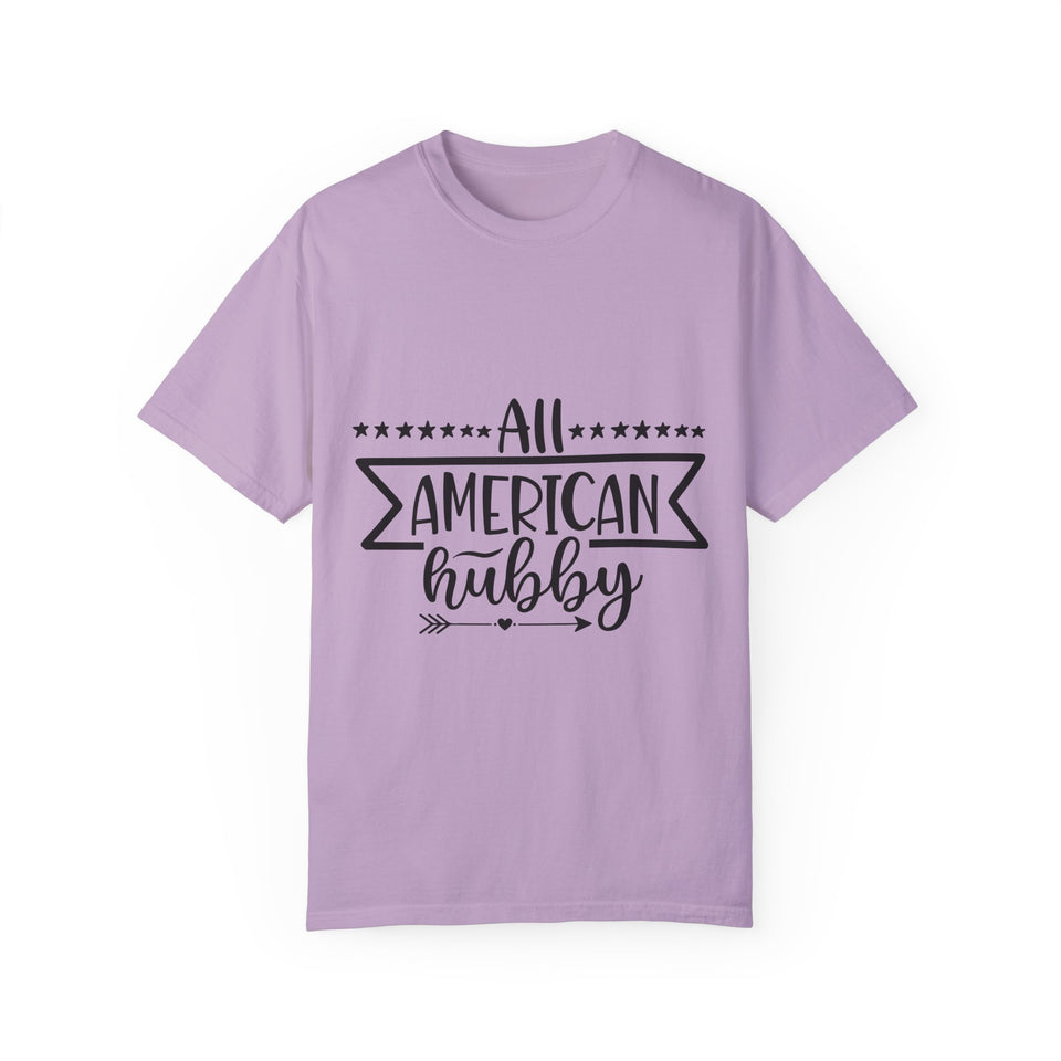 All American Hubby Unisex Garment-Dyed T-shirt