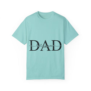 Best Dad Ever Unisex Garment-Dyed T-shirt