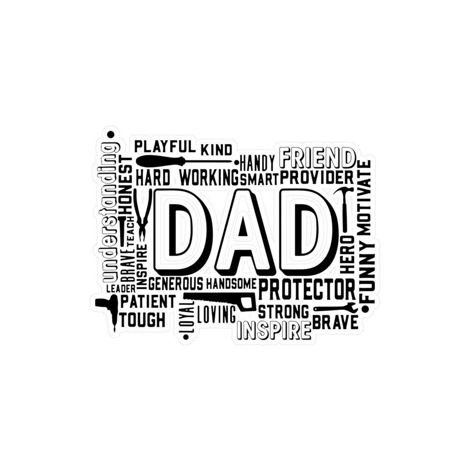 What A Dad Is Kiss-Cut Vinyl Decals