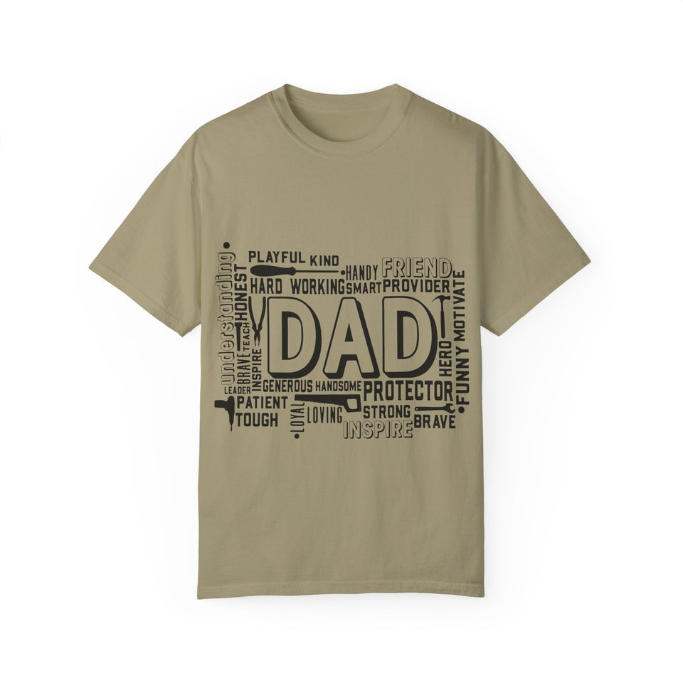What A Dad Is Unisex Garment-Dyed T-shirt
