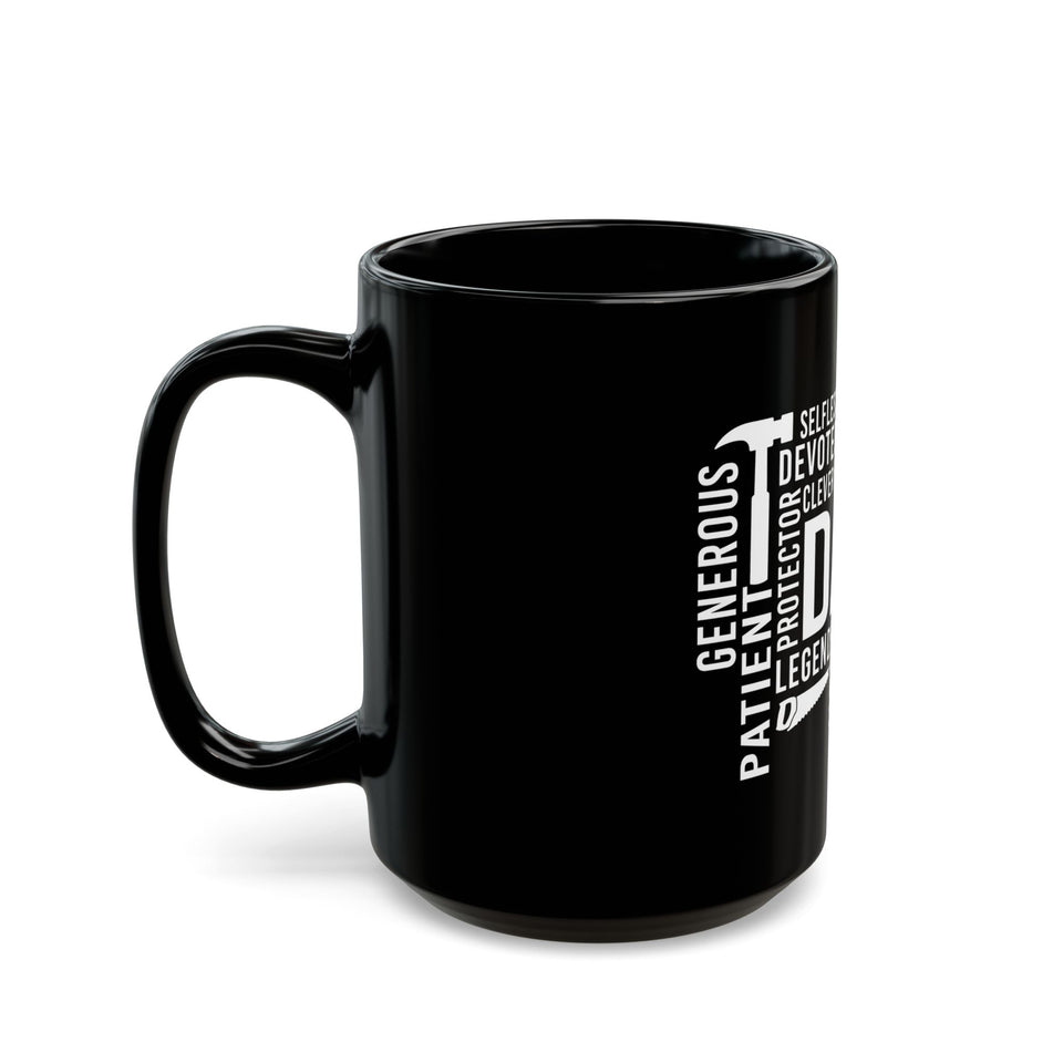 What A Dad Is Black Mug (11oz, 15oz)