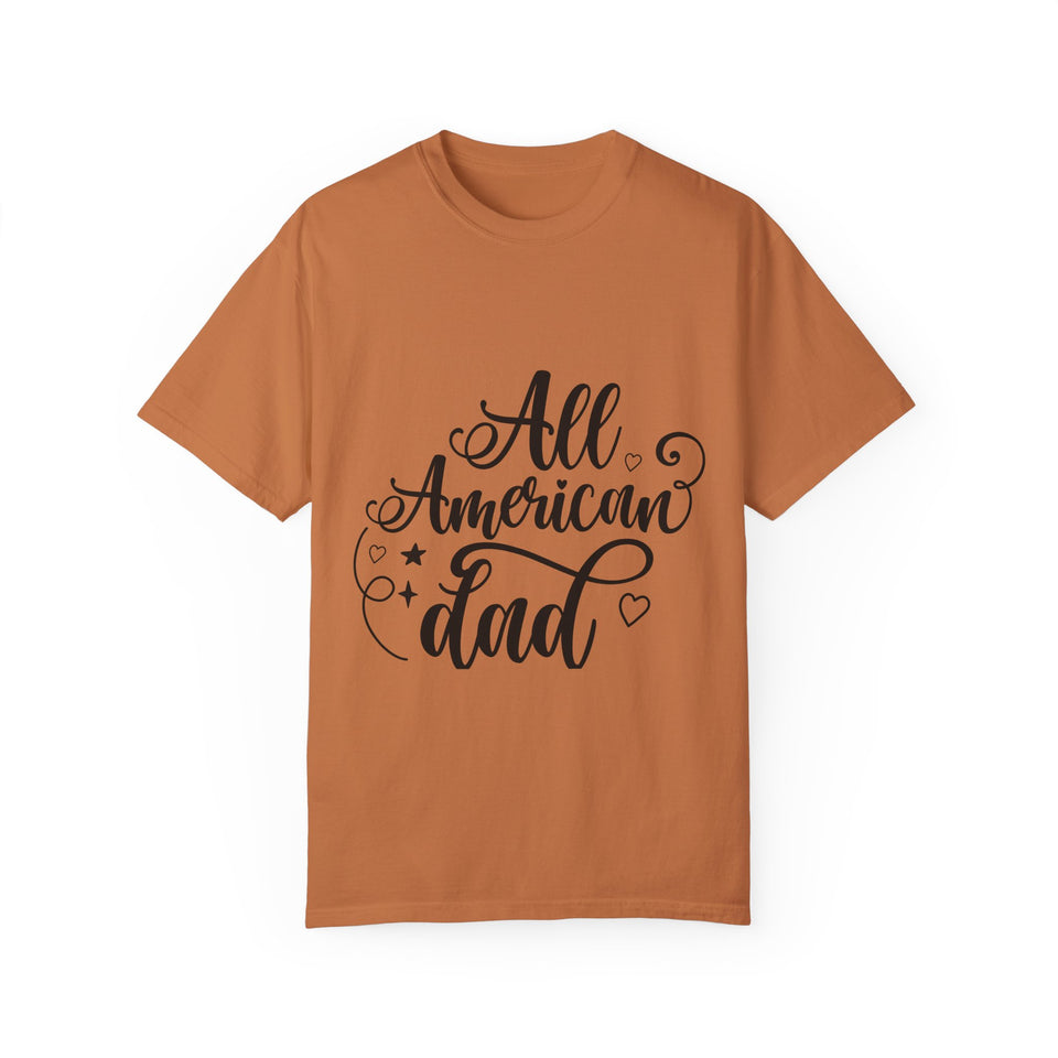 All American Dad Unisex Garment-Dyed T-shirt
