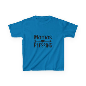 Mama's Blessing Kids T-Shirt - Mamas Blessing Cute Design