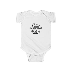 Cute Version of Daddy Baby Bodysuit