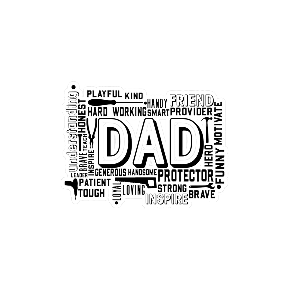 What A Dad Is Kiss-Cut Vinyl Decals